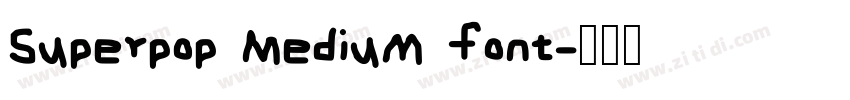 Superpop Medium font字体转换